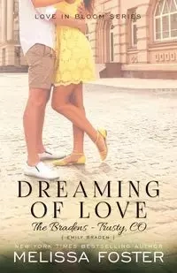 Dreaming of Love (The Bradens at Trusty) - Foster Melissa