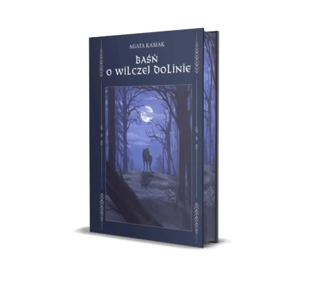 Baśń o Wilczej Dolinie - Agata Kasiak