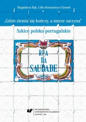 Gdzie ziemia się kończy, a morze zaczyna - Magdalena Bąk, Lidia Romaniszyn-Ziomek