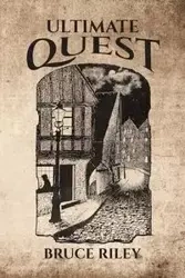 Ultimate Quest - Riley Bruce