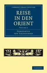 Reise in Den Orient - Von Tischendorf Constantin