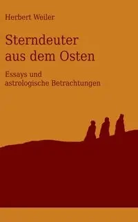 Sterndeuter aus dem Osten - Herbert Weiler