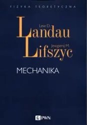 Mechanika - Landau Lew D., Lifszyc Jewgienij M.