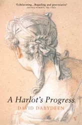 A Harlot's Progress - David Dabydeen