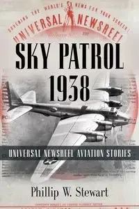 Sky Patrol 1938 - Stewart Phillip W.