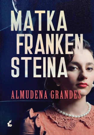 eBook Matka Frankensteina - Almudena Grandes epub mobi