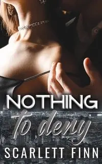 Nothing to Deny - Scarlett Finn