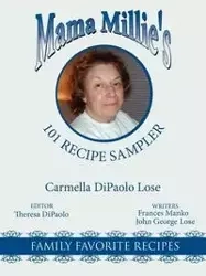 Mama Millie's 101 Recipe Sampler - Carmella Lose DiPaolo