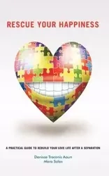 Rescue Your Happiness - Denisse Troconis Aoun