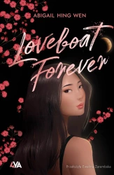 Loveboat Forever - Abigail Wen Hing
