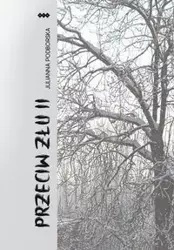 Przeciw złu Część 2 - Julianna Podborska