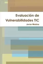 Evaluacion de Vulnerabilidades Tic - Javier Medina