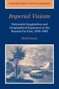 Imperial Visions - Mark Bassin