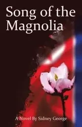 Song of the Magnolia - George Sidney