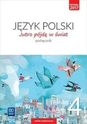 J.Polski SP 4 Jutro pójdę w świat Podr. WSiP - Hanna Dobrowolska, Urszula Dobrowolska