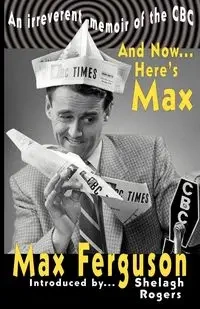 And Now... Here's Max - Max Ferguson
