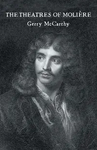 The Theatres of Moliere - Gerry McCarthy