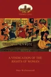 A Vindication of the Rights of Woman (Aziloth Books) - Mary Wollstonecraft
