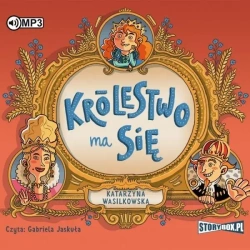 Królestwo ma się Audiobook - Katarzyna Wasilkowska