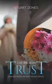 The Broken Trust - Stuart Jones