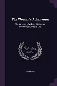 The Woman's Athenæum - Anonymous