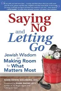 Saying No and Letting Go - Edwin Goldberg DHL Rabbi