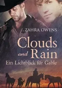 Clouds and Rain - Ein Lichtblick für Gable - Owens Zahra