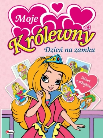 Moje Królewny. Dzień na zamku - Mariola Budek