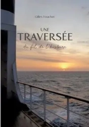 Une Traversée - Foucher Gilles
