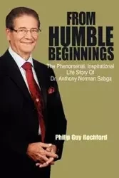 From Humble Beginnings - Philip Guy Rochford
