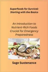 Superfoods for Survival - Preparius Cato