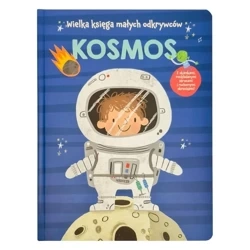 Wielka księga małych odkrywców. Kosmos - praca zbiorowa