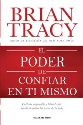 El poder de confiar en ti mismo - Tracy Brian
