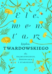 Elementarz księdza Twardowskiego dla... - Jan Twardowski