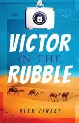 Victor in the Rubble - Alex Finley
