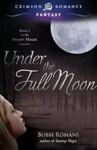 Under the Full Moon - Bobbi Romans