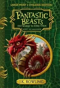 Fantastic Beasts and Where to Find Them - J.K. J.K. Rowling