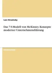 Das 7-S-Modell von McKinsey. Konzepte moderner Unternehmensführung - Strozinsky Lars