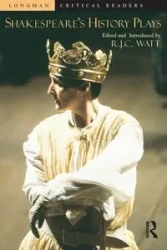 Shakespeare's History Plays - Robert Watt