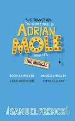 THE SECRET DIARY OF ADRIAN MOLE AGED 13 - Sue Townsend