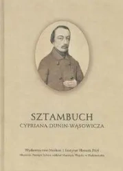 Sztambuch Cypriana Dunin-Wąsowicza - Cyprian Dunin - Wąsowicz