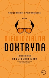 Niewidzialna doktryna - George Monbiot, Peter Hutchinson