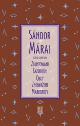 eBook Dzieło Garrenów. Zbuntowani, Zazdrośni, Obcy, Znieważeni, Maruderzy - Sandor Marai epub mobi