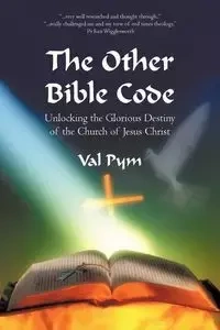 The Other Bible Code - Val Pym