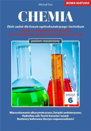 Chemia. Zbiór zadań LO Zeszyt 6 ZR - Michał Fau