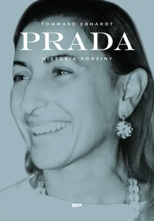 Prada. Historia rodziny - Tommaso Ebhardt