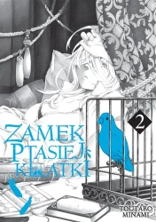 Zamek Ptasiej Klatki. Tom 2 - Toutaro Minami