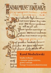 Studia wybrane z dziejów społeczeństwa, prawa.. - Karol Modzelewski