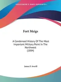 Fort Meigs - James P. Averill