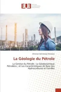 La Géologie du Pétrole - Christian SEKIMONYO SHAMAVU